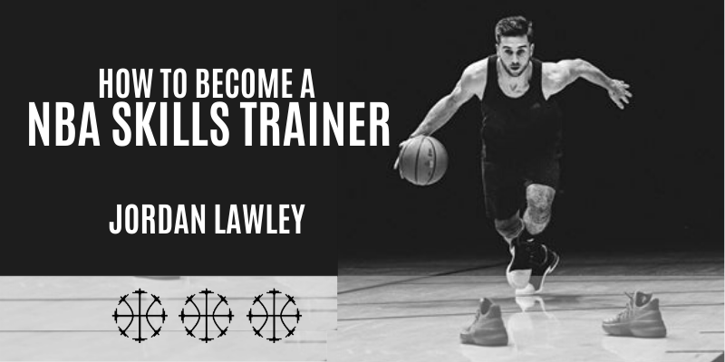 How to become a NBA skills trainer